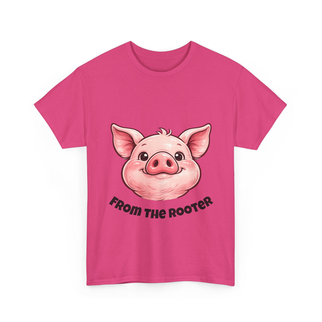 From the Rooter,To the Tooter :Unisex Heavy Cotton Double Sided Pig Tee