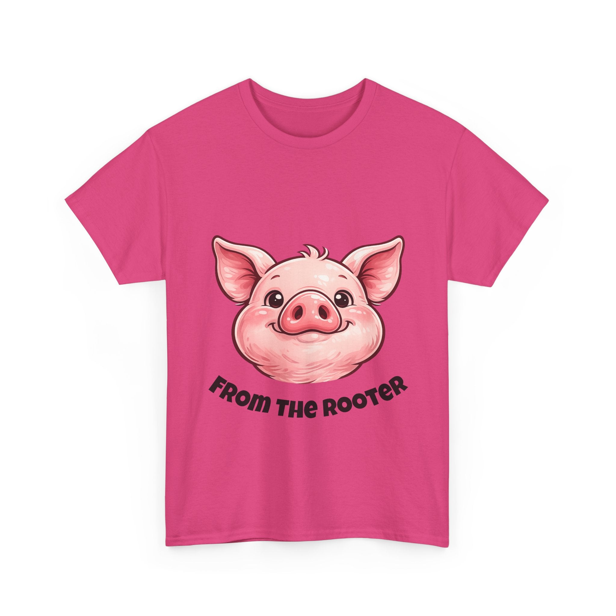 From the Rooter,To the Tooter :Unisex Heavy Cotton Double Sided Pig Tee