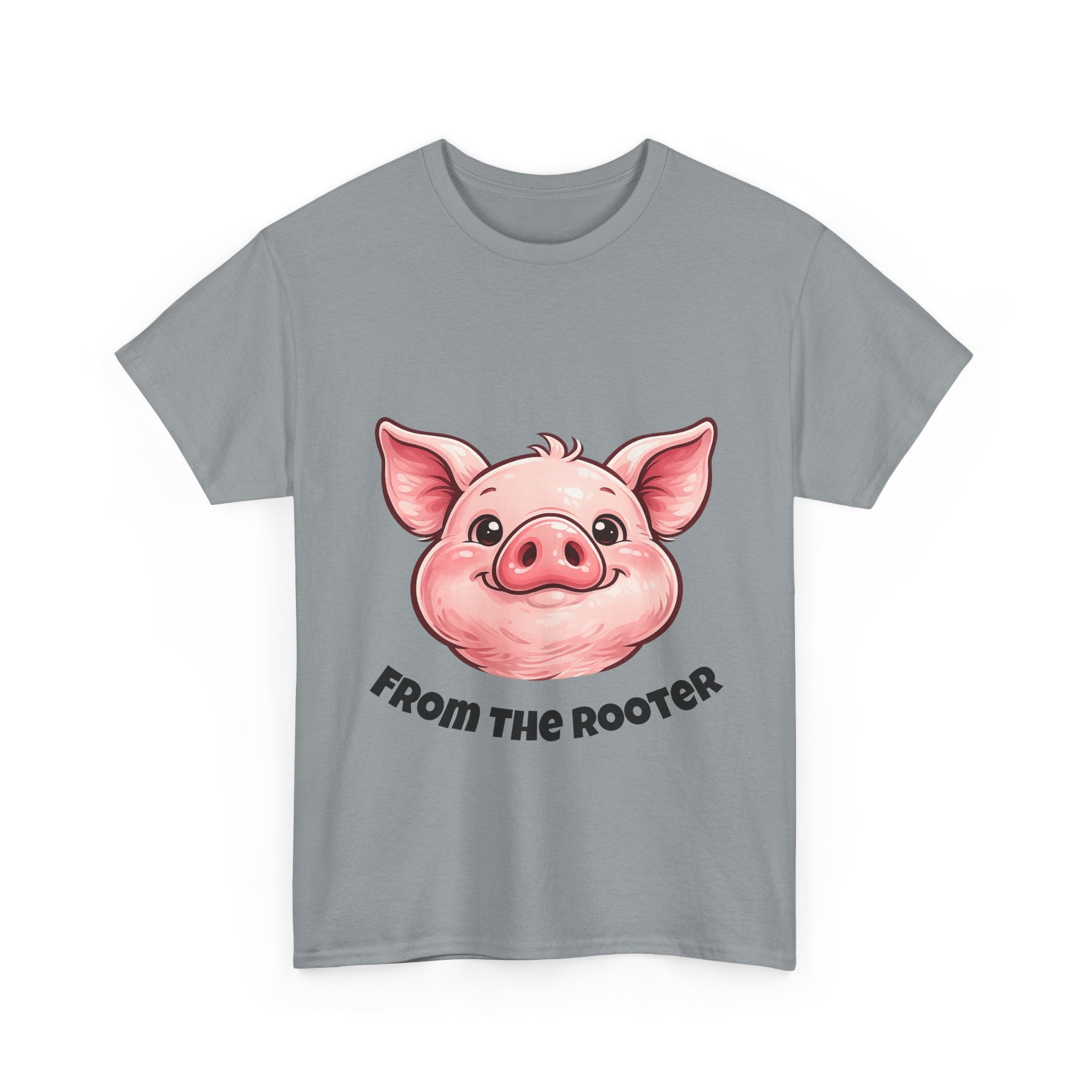 From the Rooter,To the Tooter :Unisex Heavy Cotton Double Sided Pig Tee
