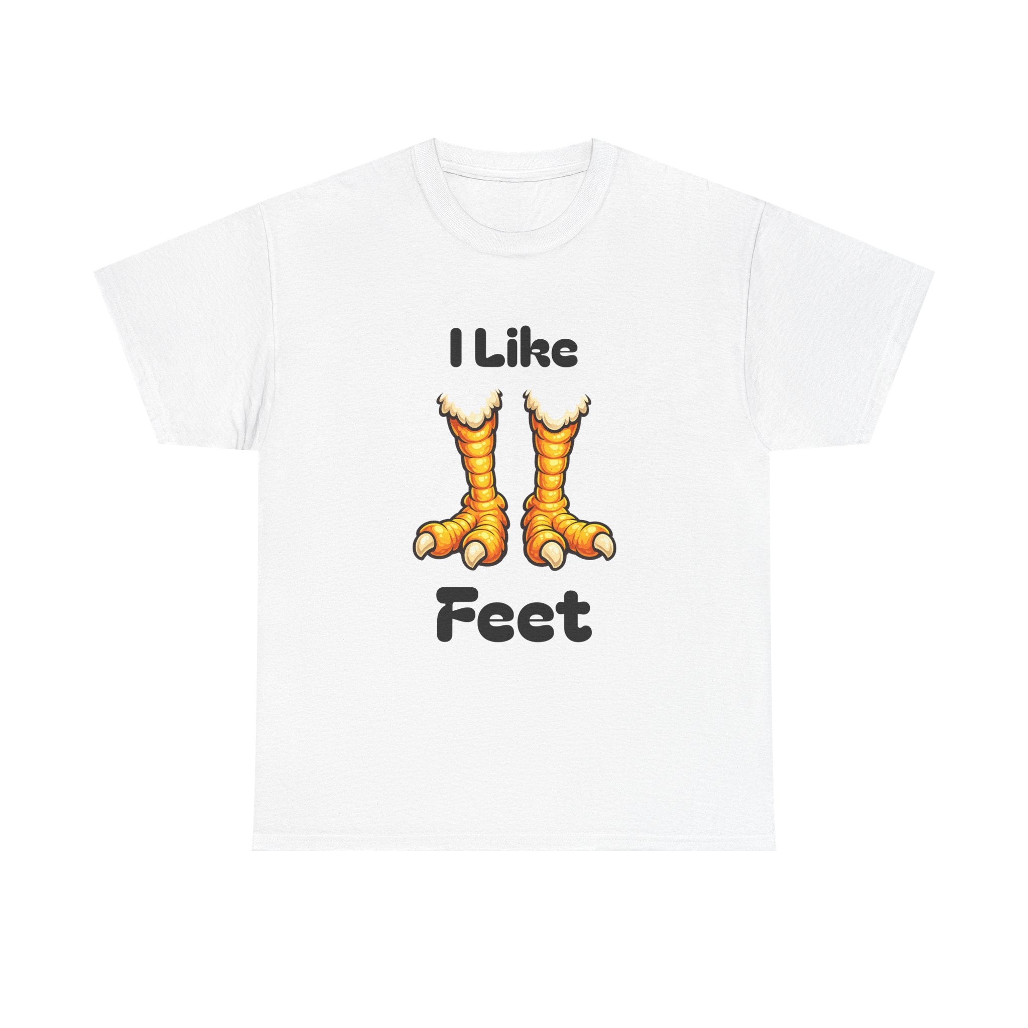 Chicken Feet T-Shirt — "I Like Feet" Funny Poultry Lover Tee