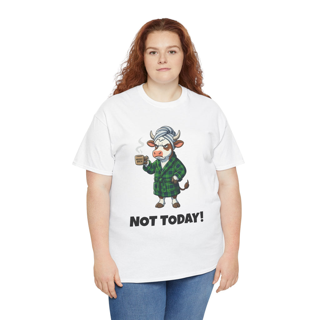 Not Today Cow Graphic Tee - Funny Coffee Robe Shirt
