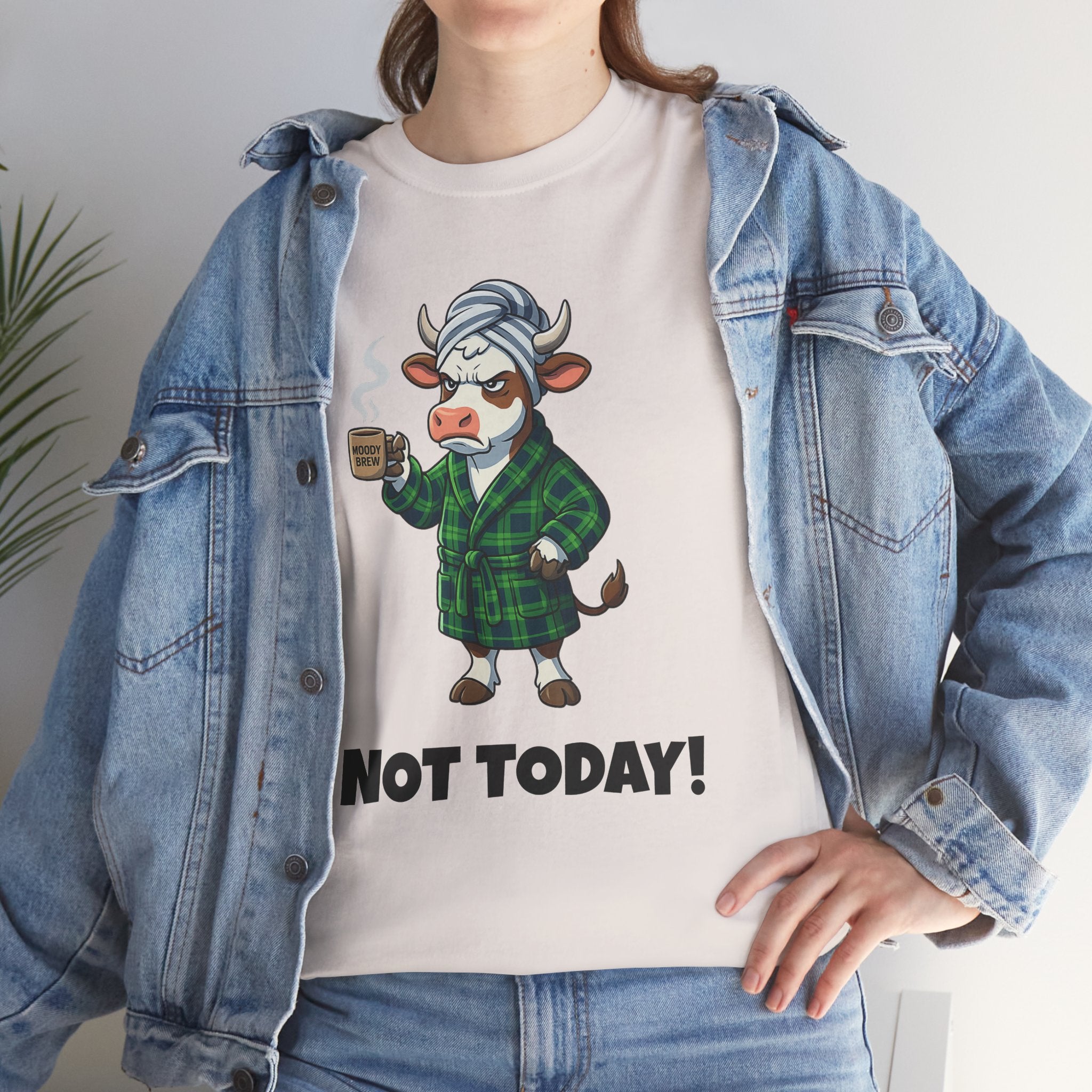 Not Today Cow Graphic Tee - Funny Coffee Robe Shirt