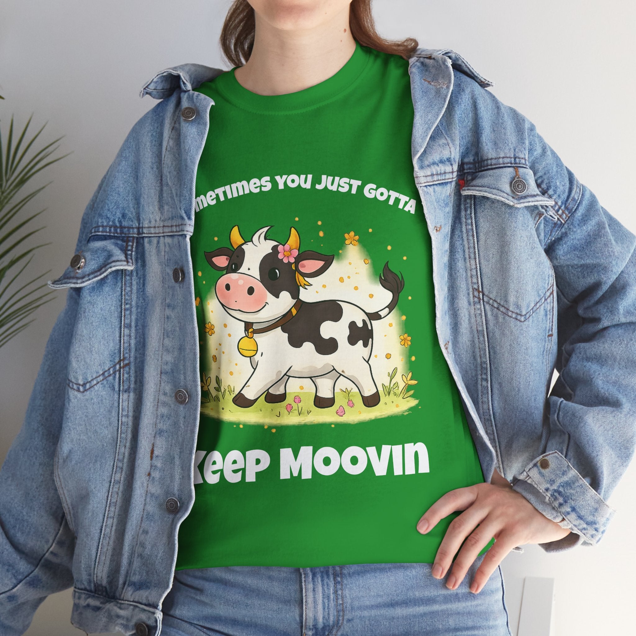 Keep Moovin Cow T-Shirt — Cute Cow Graphic Tee with "Sometimes You Just Gotta Keep Moovin"