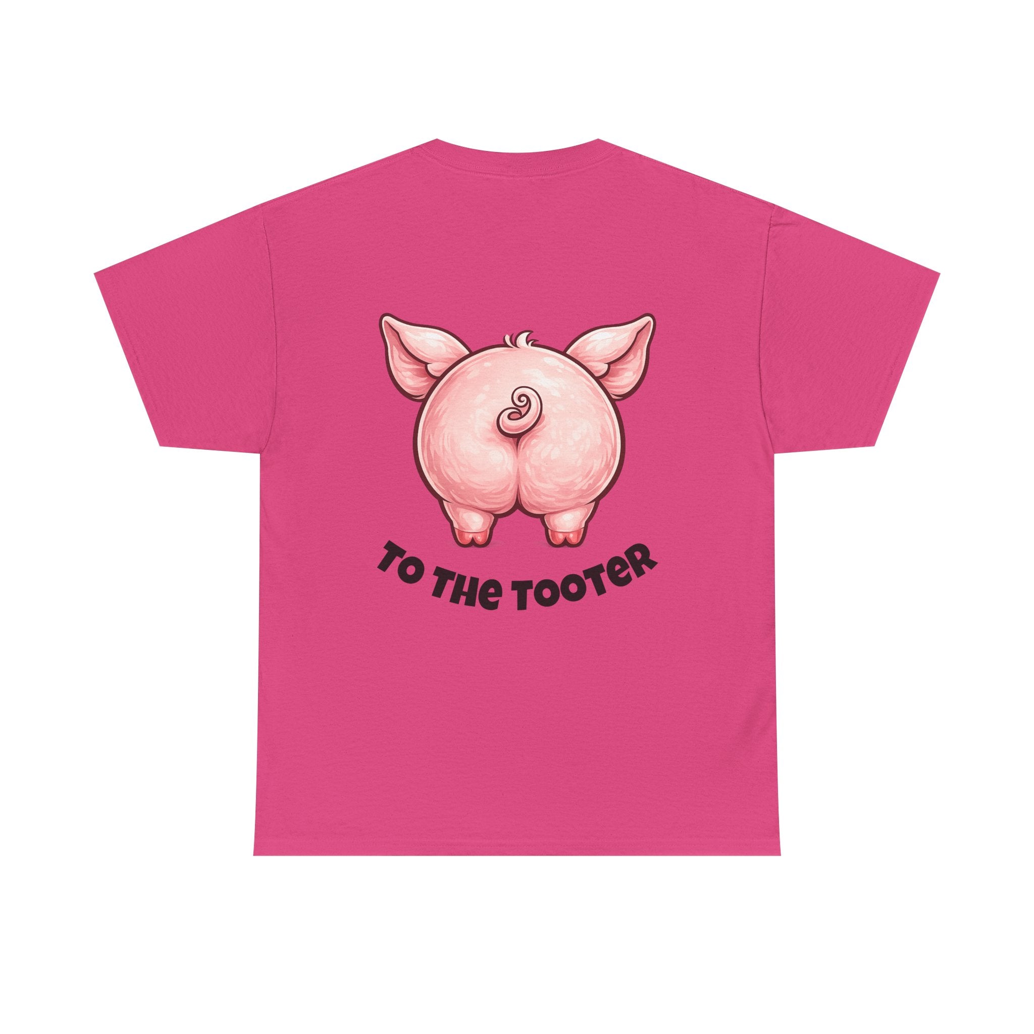 From the Rooter,To the Tooter :Unisex Heavy Cotton Double Sided Pig Tee