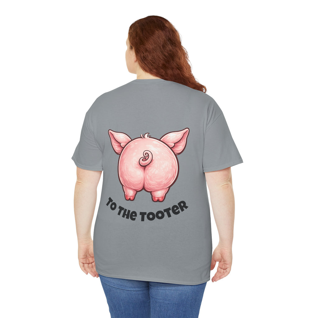 From the Rooter,To the Tooter :Unisex Heavy Cotton Double Sided Pig Tee