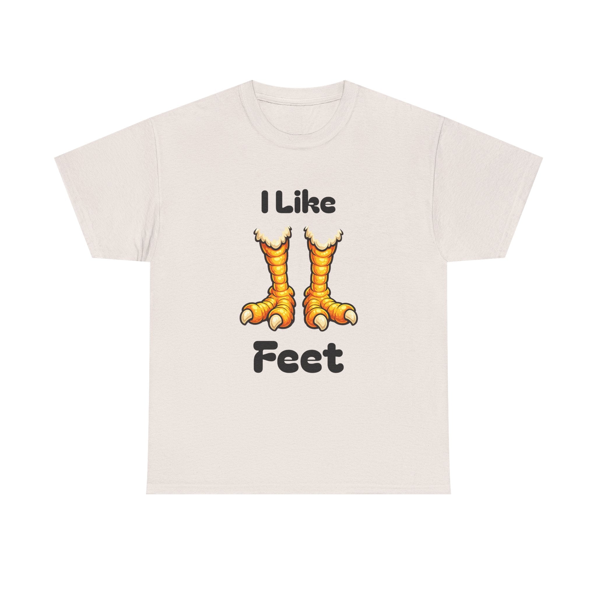 Chicken Feet T-Shirt — "I Like Feet" Funny Poultry Lover Tee