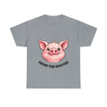 From the Rooter,To the Tooter :Unisex Heavy Cotton Double Sided Pig Tee