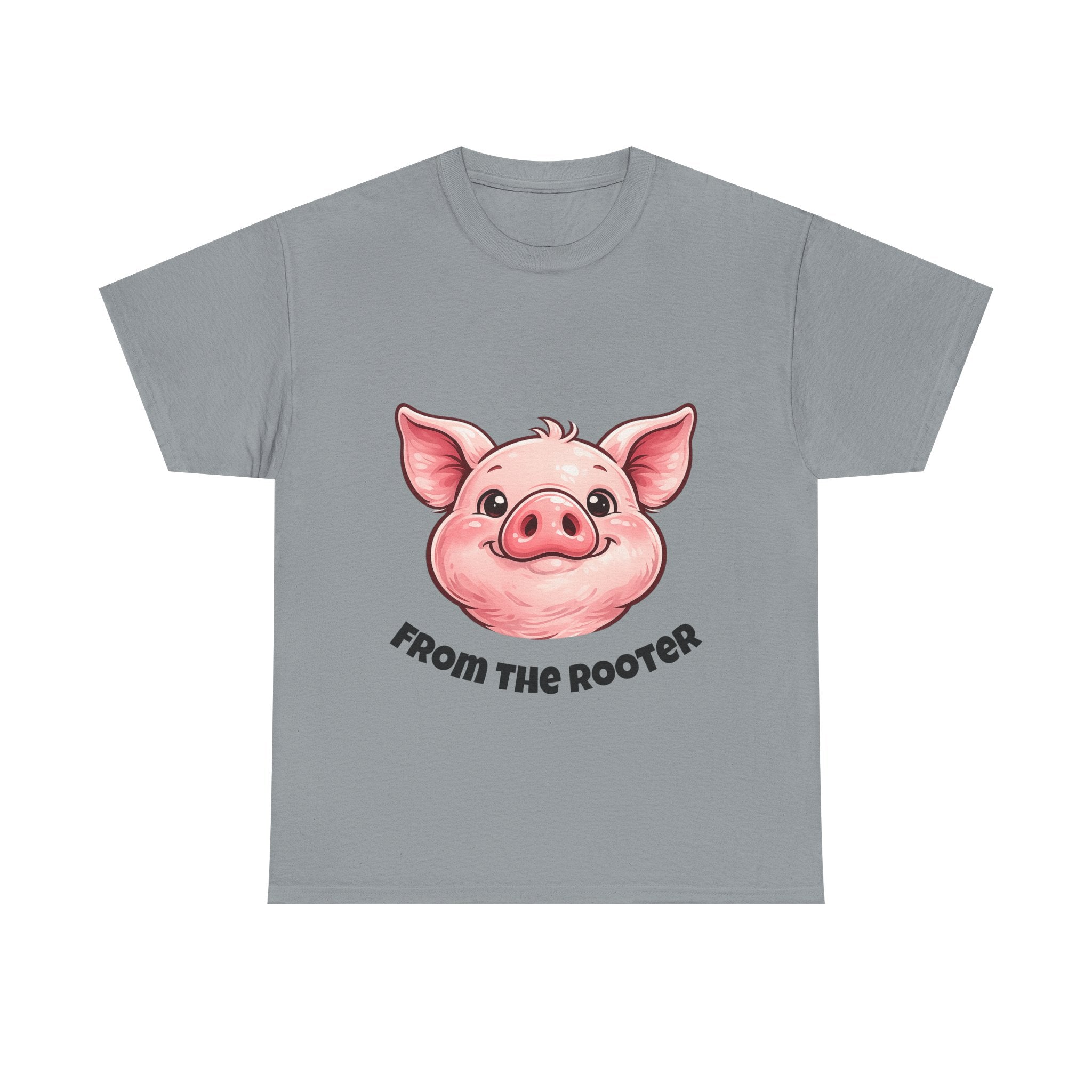 From the Rooter,To the Tooter :Unisex Heavy Cotton Double Sided Pig Tee