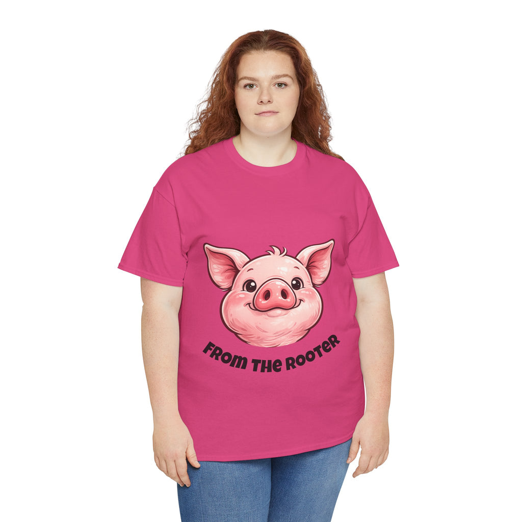From the Rooter,To the Tooter :Unisex Heavy Cotton Double Sided Pig Tee