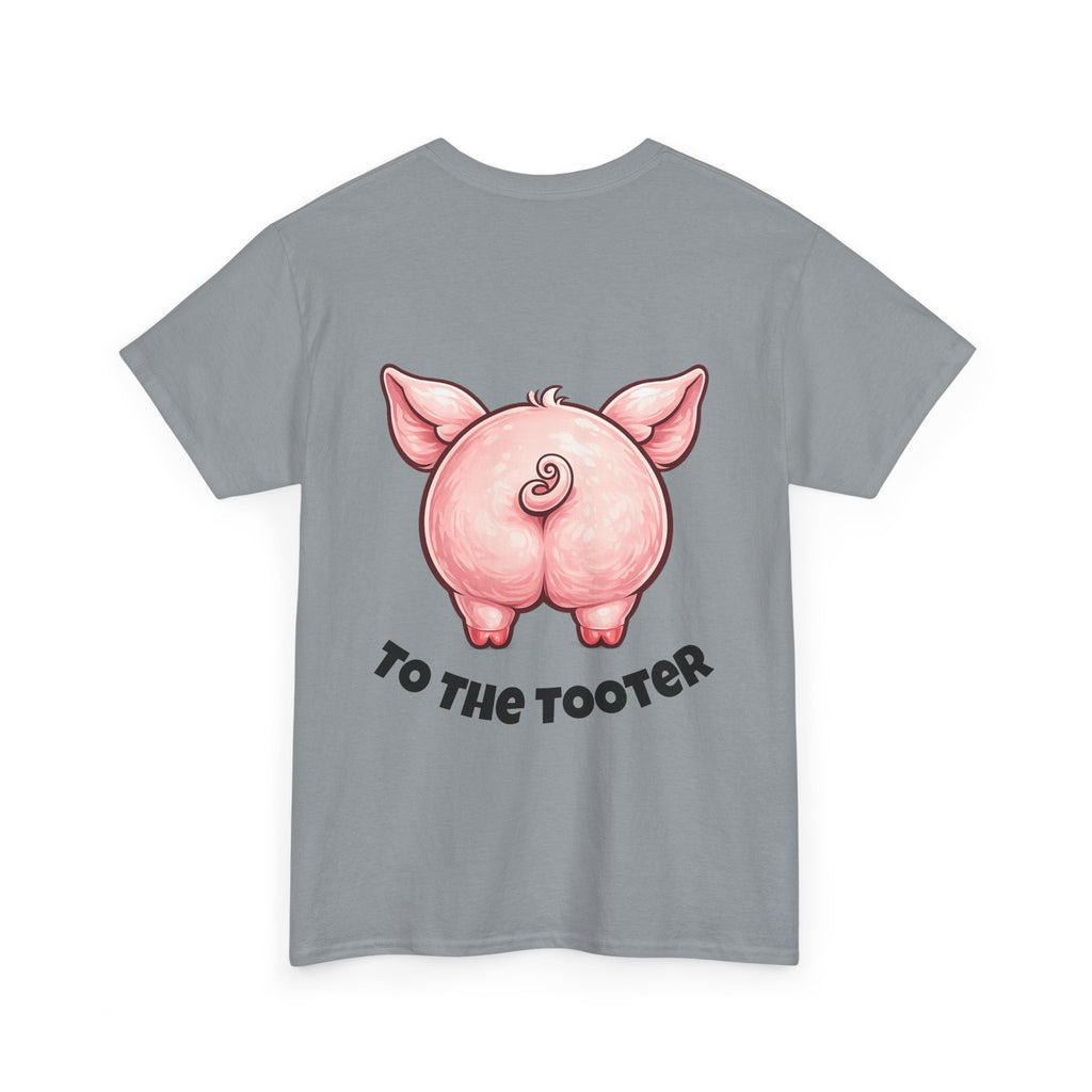 From the Rooter,To the Tooter :Unisex Heavy Cotton Double Sided Pig Tee