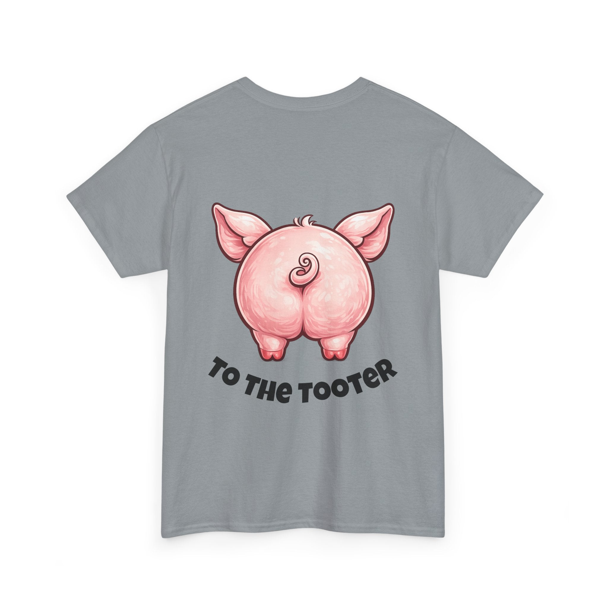 From the Rooter,To the Tooter :Unisex Heavy Cotton Double Sided Pig Tee