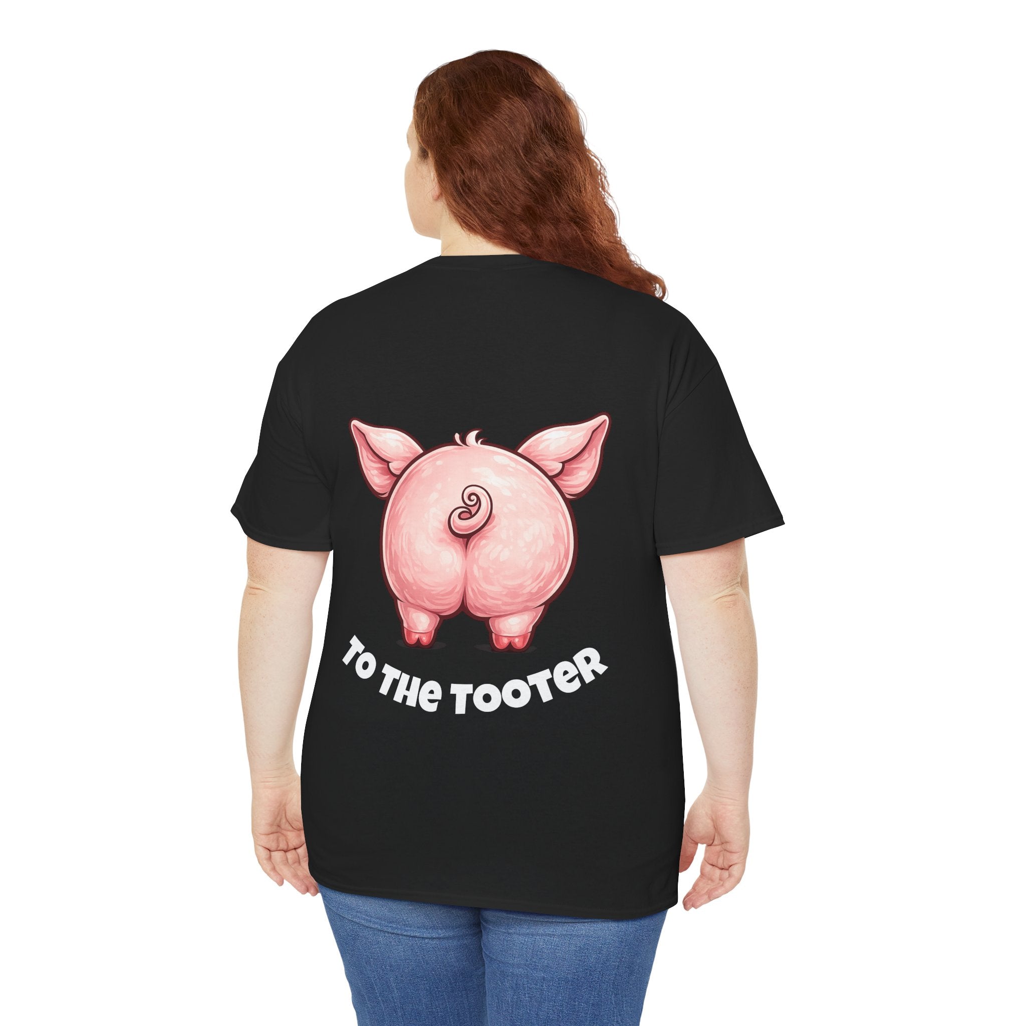 From the Rooter,To the Tooter :Unisex Heavy Cotton Double Sided Pig Tee