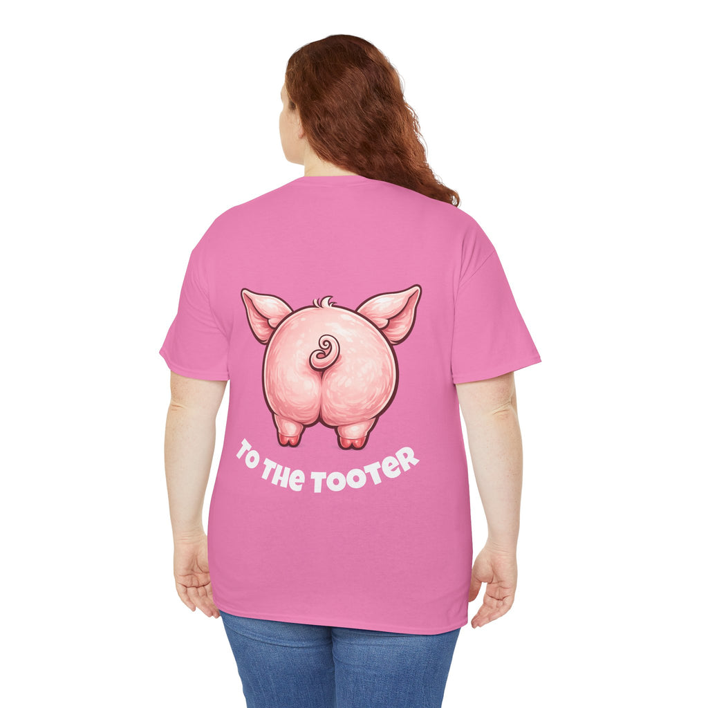 From the Rooter,To the Tooter :Unisex Heavy Cotton Double Sided Pig Tee