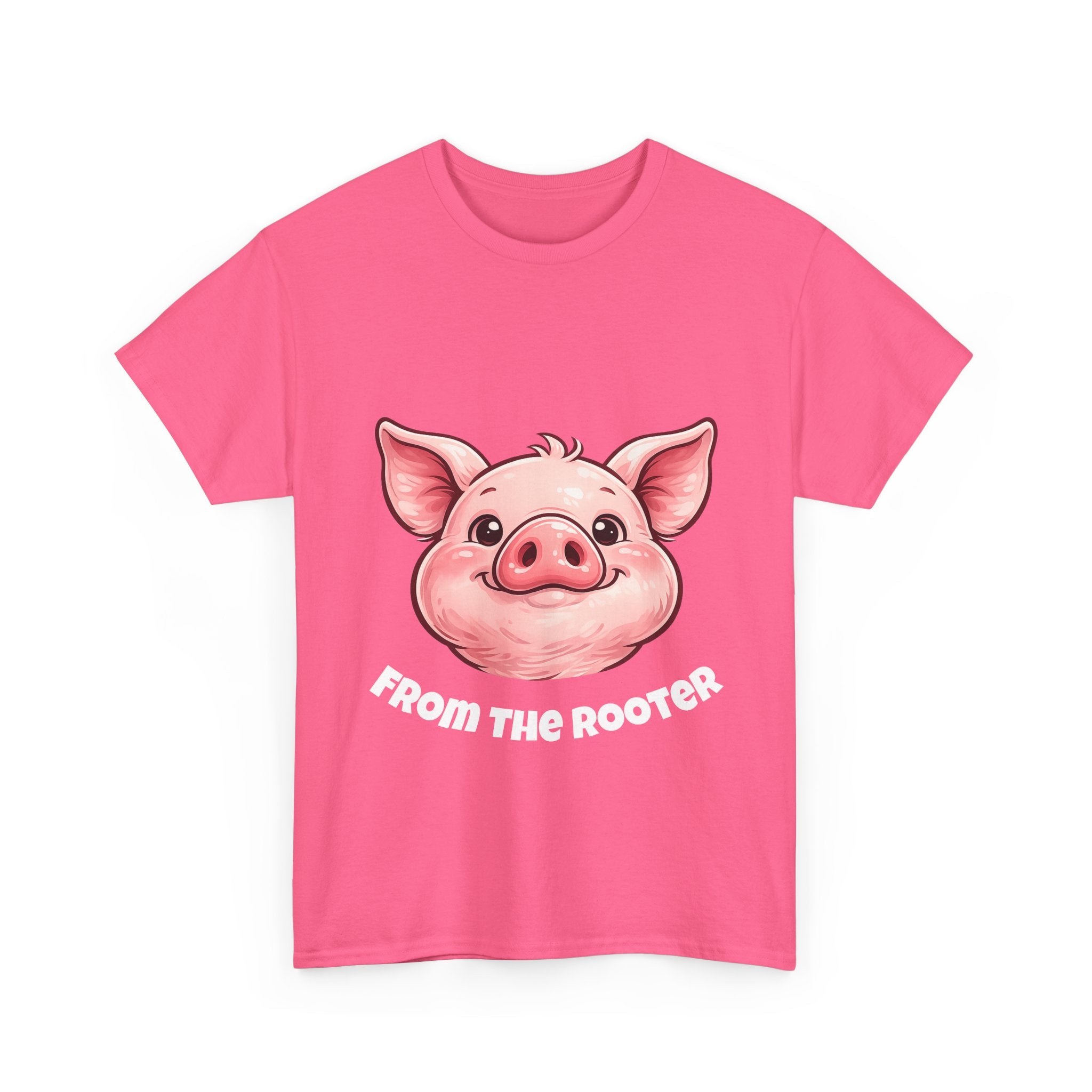 From the Rooter,To the Tooter :Unisex Heavy Cotton Double Sided Pig Tee