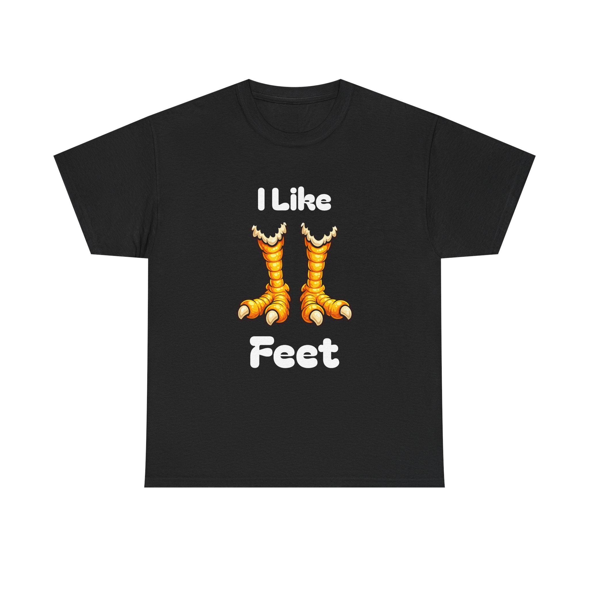 Chicken Feet T-Shirt — "I Like Feet" Funny Poultry Lover Tee